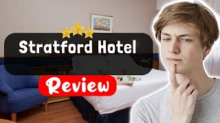 Stratford Hotel London Review - Things You MUST Know Before Staying Here
