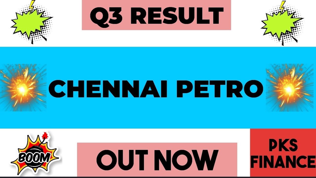 Chennai Petro Q3 Results 2026 | Chennai Petro Results Today | Chennai Petroleum Share News Today