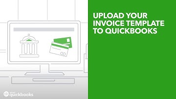 Upload your invoice template to QuickBooks