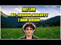 JUST LOVE BY JOSHUA BASSETT 2 HOUR VERSION