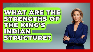 What Are The Strengths Of The King