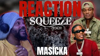 Masicka - Squeeze (Audio) Reaction