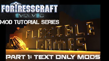 FortressCraft Evolved : Mod Tutorials : Part 1 - Text Only Mods