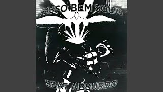 Passo Bem Solto X Beat Absurdo