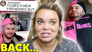 Trisha Paytas RETURNS to Frenemies... (like for real)