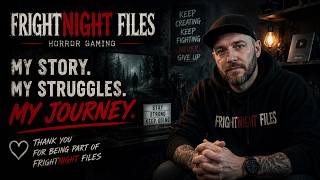 My Honest Story: Why I Almost Quit YouTube | The Truth About FrightNight Files