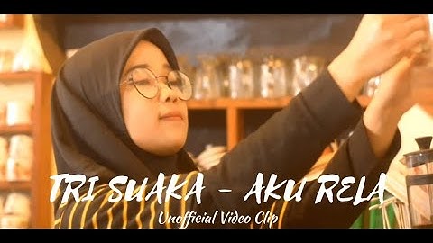 Tri suaka - Aku rela ( Unofficial video klip ) ||| versi sopir pickup