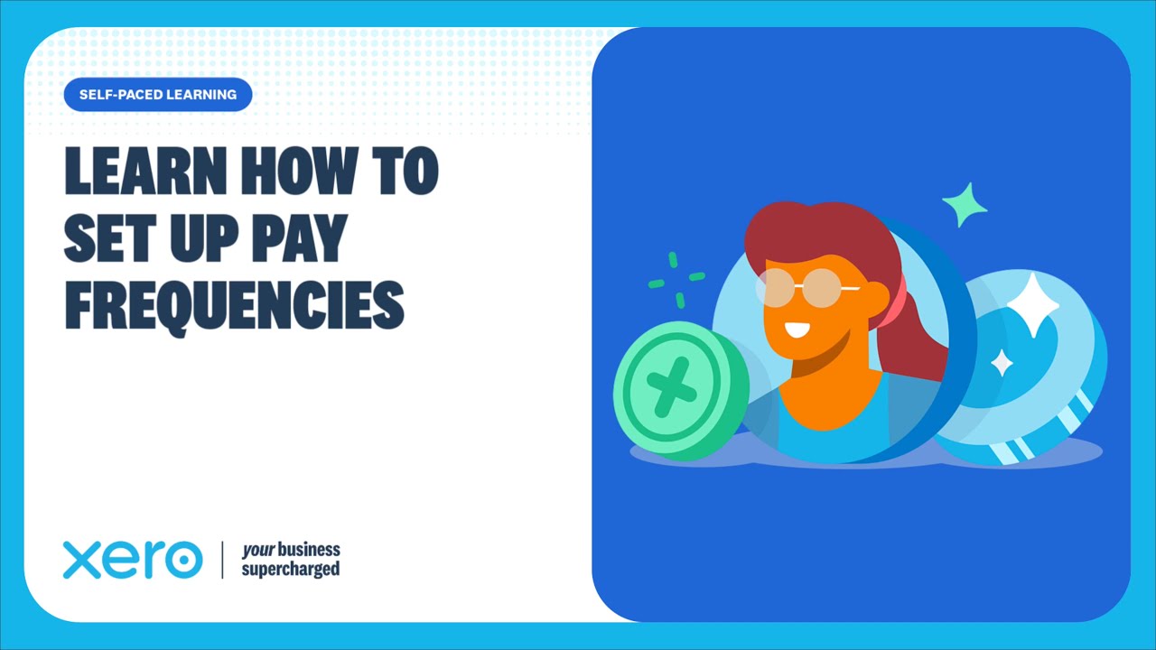 Create weekly, monthly and custom pay frequencies in Xero Payroll UK