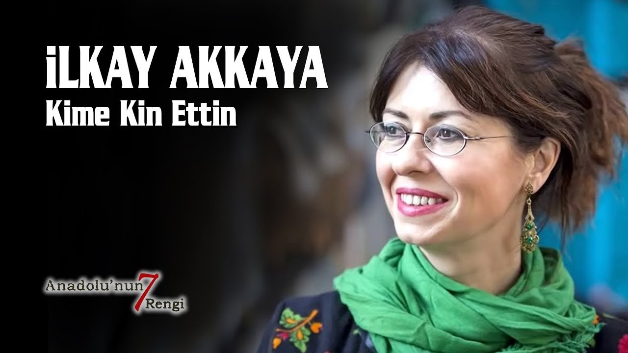 İlkay Akkaya - Kime Kin Ettin (Canlı Performans - Türkü)