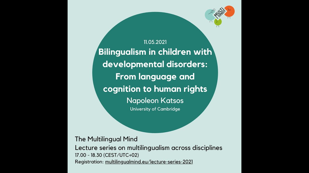 Katsos: Bilingualism in Children with Developmental Disorders