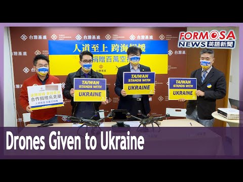 Taiwanese drone manufacturer donates drones to Ukrainian military