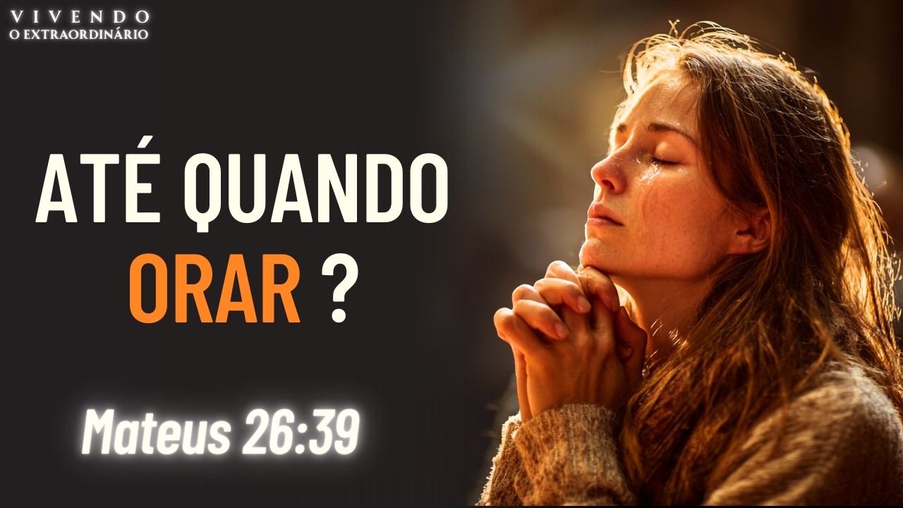 Se você está CANSADO de orar e nada mudar, Deus tem algo pra te dizer ANTES que você desista