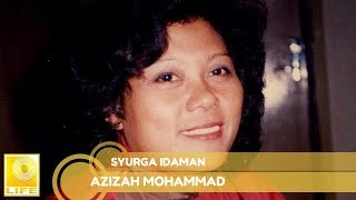 Azizah Mohammad - Syurga Idaman