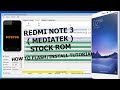 Redmi Note 3 (MediaTek) Stock Rom | How To Flash/Install Stock Rom on Redmi Note 3