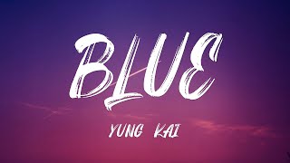 Yung Kai  Blue s