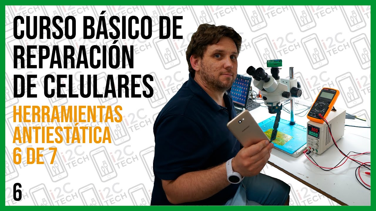 #6 CURSO DE REPARACION DE CELULARES: ¿Qué HERRAMIENTAS necesito