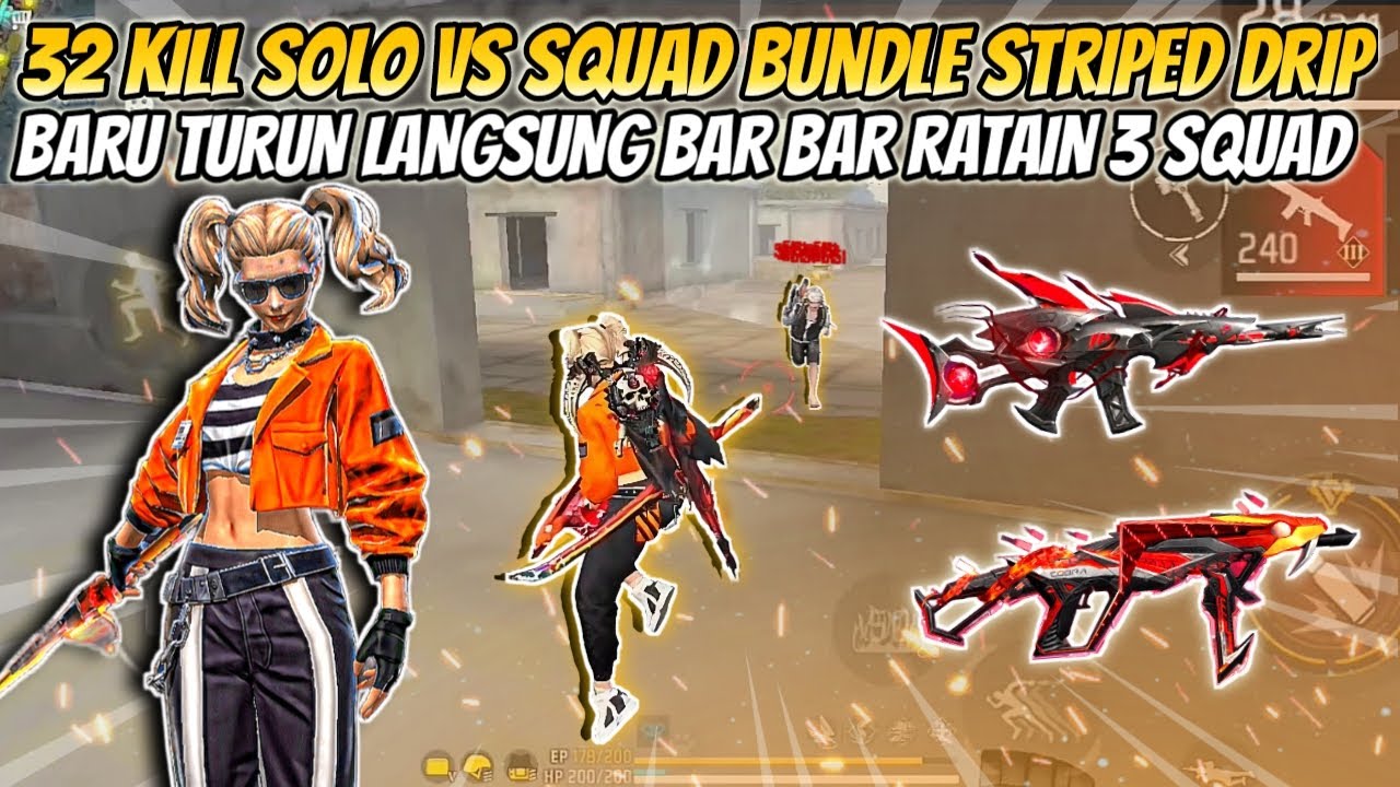 32 KILL SOLO VS SQUAD BUNDLE STRIPED DRIP!! BARU TURUN LANGSUNG BAR BAR ...