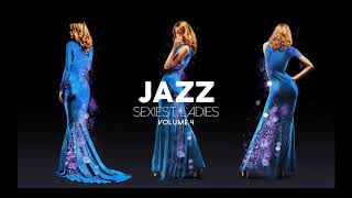 Sexiest Ladies of Jazz Vol. 4