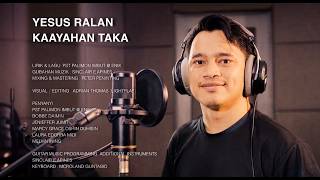 Download lagu YESUS RALAN KAAYAHAN TAKA