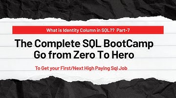 Learn Sql Form Basic to Advance Part-7 | Identity Column in Sql | Sql from beginners to advance