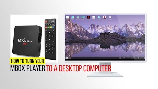 HOW TO TURN YOUR MBOX MXQ ANDROID PLAYER TO A DESKTOP COMPUTER | MXQ PRO DESKTOP PC screenshot 3