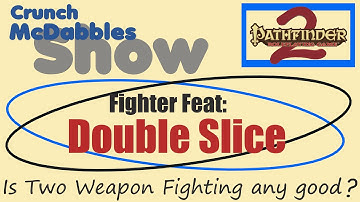 Double Slice: Fighter Feats in Pathfinder Second Edition