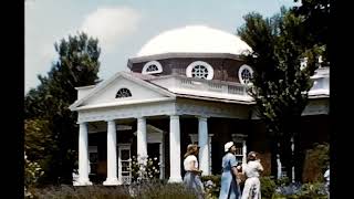 Monticello 1953 Excellent Color Film of Thomas Jefferson's Residence & Buriel Monument in Virginia