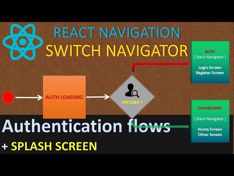 #5 React Native Navigation V3 | Switch Navigator + Splash Screen