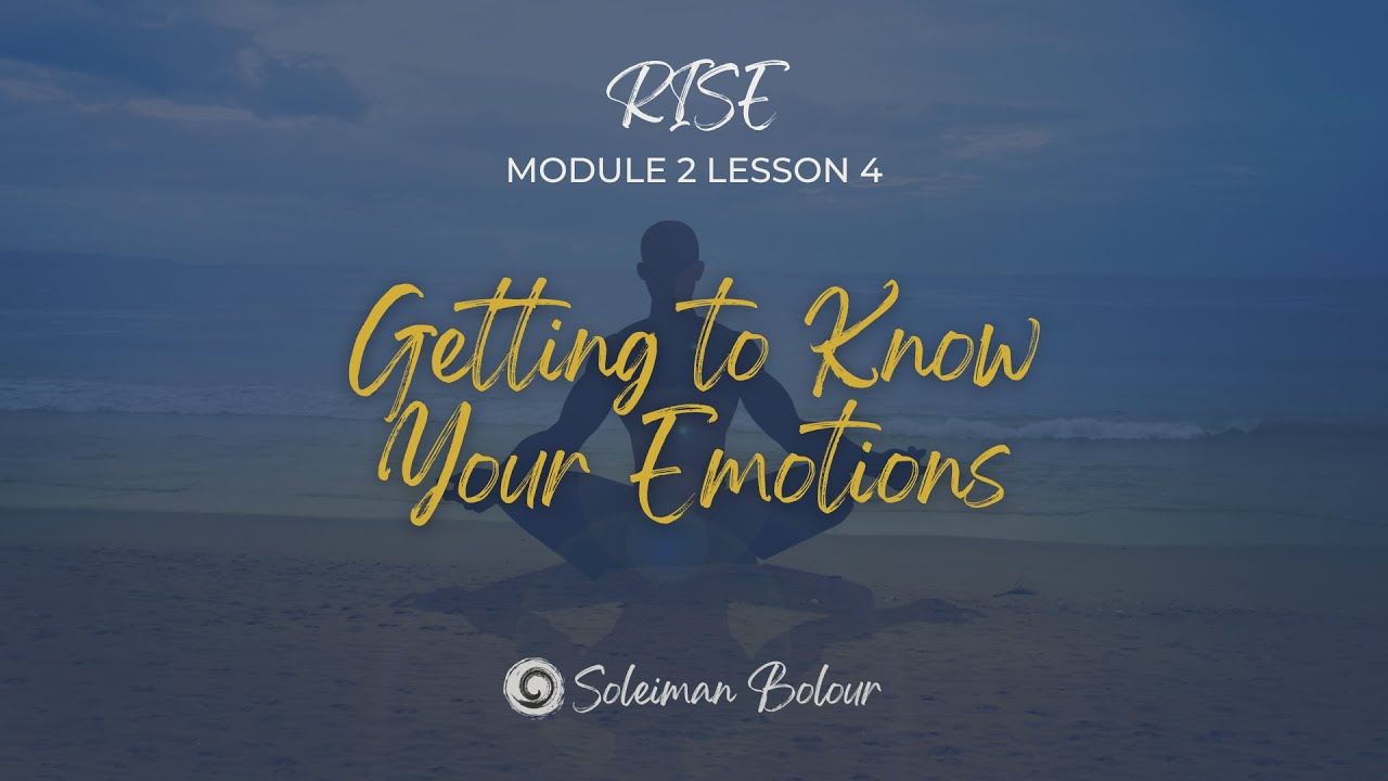 RISE Course - M2 L4 - Emotional Intelligence: Know Yourself Better