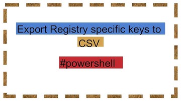 Export Registry specific keys to CSV