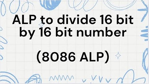 8086 program to divide a 16 bit no by an 16 bit no | 16 bit division program in microprocessor
