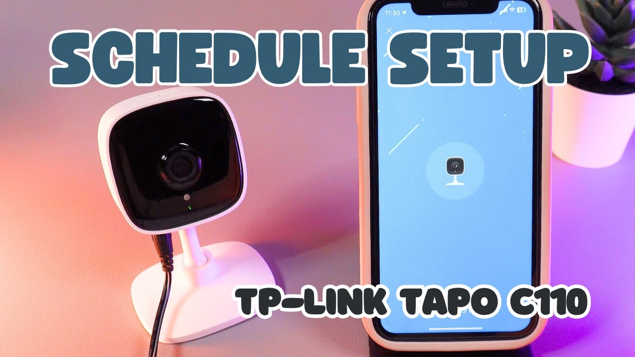 How to Create and Adjust Recording Schedules on TP-Link Tapo C110: Essential Tips You Should Know