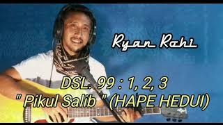 Lagu Bahasa Sabu Raijua 'HAPE HEDUI' (PIKUL SALIB) - DUA SABAT LAMA (DSL) NO. 99 - Cover RYAN ROHI