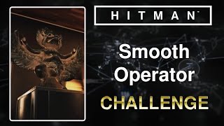 Hitman - Smooth Operator Challenge Guide Bangkok