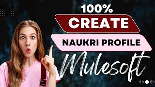 Create Naukri Profile for MuleSoft Developer | @vitechtalks | Naukri.com | Create Account