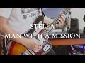 STELLA / MAN WITH A MISSION - guitar cover by からす