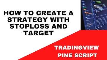 🍃 TRADING VIEW-PINE SCRIPT:  ~ 🍃 HOW TO CREATE A STRATEGY WITH STOPLOSS AND TARGET 🍃