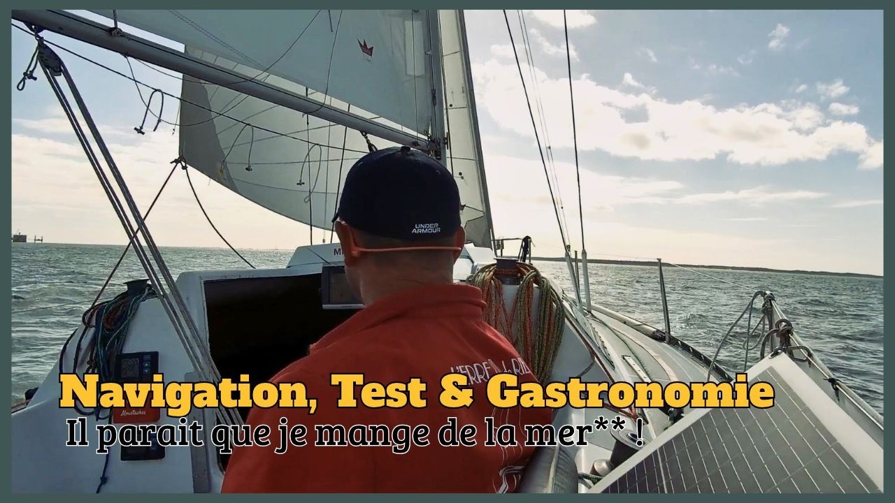 VOILIER: Navigation, Test & Gastronomie...
