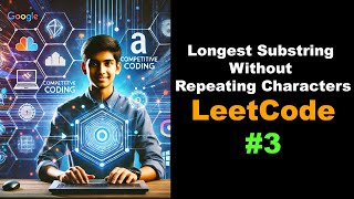 Longest Substring Without Repeating Characters | LeetCode Solution Explained for Coding Interviews