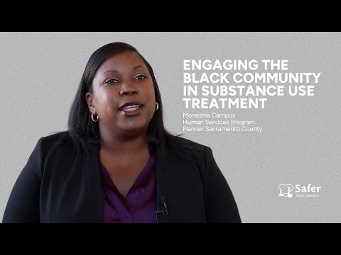 Engaging the Black community in substance use treatment | Safer Sacramento