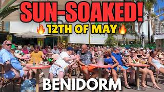 Benidorm: SUN-SOAKED Bars, Terraces & Happy Crowds! 🍻☀️┃12th of May!