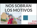 Nos sobran los motivos