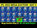 Tata IPL 2022 Mega Auction Day 2 Live - All Sold Players List, Price, Teams || Day 2 Sold Players