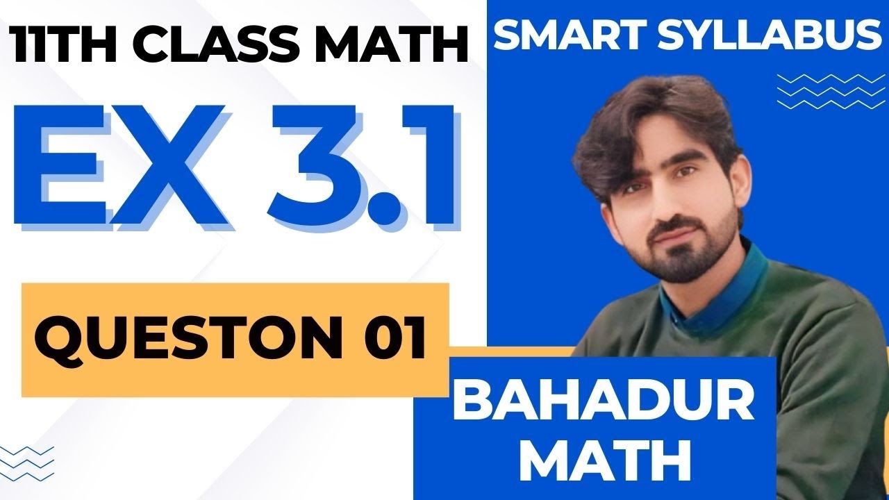 11th Class Math chapter 3 | Exercise 3.1 | Question no 1 | 11th Math smart syllabus | Bahadur math