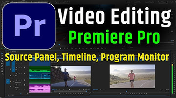 4- Video Editing with Premiere Pro | Source, Timeline and Program Monitor By Arvind