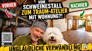 Vom Schweinestall zum Traum-Atelier?! 😱 Unglaublicher Umbau! Scheune zur Wohnung umbauen. Sanierung