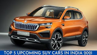5 Best Upcoming SUV Cars in India 2021 | Mahindra XUV300 | Skoda Vision In | New SUVS India 2021
