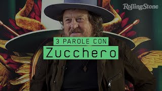 Tre parole con: Zucchero | Rolling Stone Italia