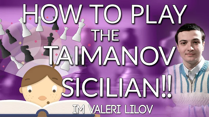 How to Play the Taimanov Sicilian with IM Valeri Lilov (Webinar Replay)