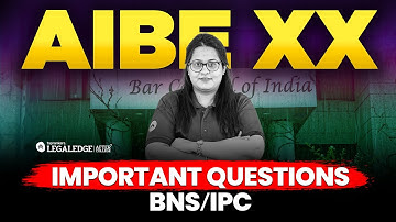 AIBE XX (2025) | Top BNS & IPC Questions You Must Know for Bar Exam Success